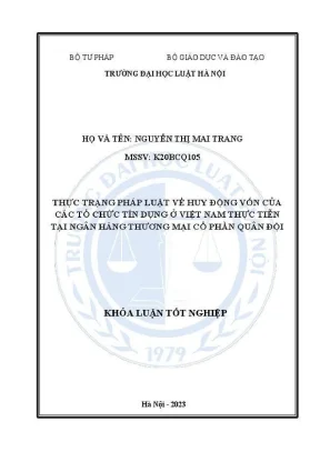 Khóa luận tốt nghiệp thực trạng pháp luật về huy động vốn của các tổ chức tín dụng ở việt nam thực tiễn tại ngân hàng thương mại cổ phần quân đội