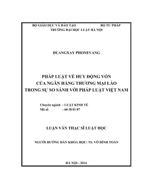 Luận văn thạc sĩ luật học pháp luật về huy động vốn của ngân hàng thương mại lào trong sự so sánh với pháp luật việt nam