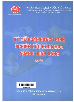 Kỷ yếu các công trình nghiên cứu khoa học ngành ngân hàng quyển 3 ngân hàng nhà nước việt nam