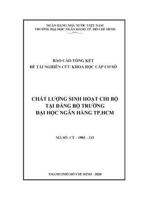 Đề tài nghiên cứu khoa học cấp cơ sở chất lượng sinh hoạt chi bộ tại đảng bộ trường đại học ngân hàng thành phố hồ chí minh