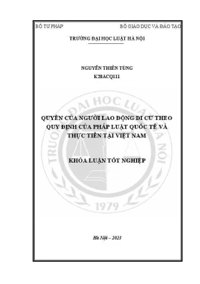 Khoá luận tốt nghiệp quyền của người lao động di cư theo quy định của pháp luật quốc tế và thực tiễn tại việt nam