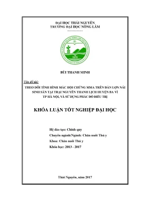 Luận văn theo dõi tình hình mắc hội chứng mma trên đàn lợn nái sinh sản tại trại nguyễn thanh lịch huyện ba vì thành phố hà nội và sử dụng phác đồ điều trị
