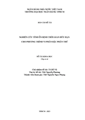 Báo cáo đề tài nghiên cứu khoa học cấp cơ sở nghiên cứu tính ổn định thời gian hữu hạn cho phương trình vi phân bậc phân thứ