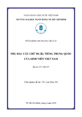 Đề tài nghiên cứu khoa học cấp cơ sở thụ đắc câu chữ bi tiếng trung quốc của sinh viên việt nam
