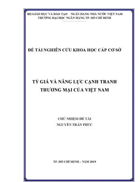 Đề tài nghiên cứu khoa học cấp cơ sở tỷ giá và năng lực cạnh tranh thương mại của việt nam