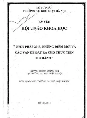 Kỷ yếu hội thảo khoa học hiến pháp 2013 những điểm mới và các vấn đề đặt ra cho thực tiễn thi hành