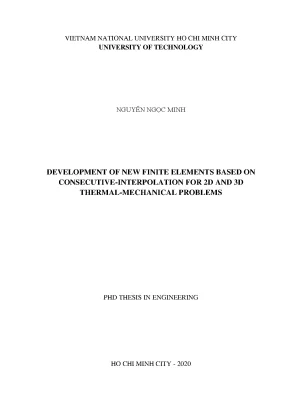Luận án tiến sĩ cơ kỹ thuật development of new finite elements based on consecutiveinterpolation for 2d and 3d thermalmechanical problems