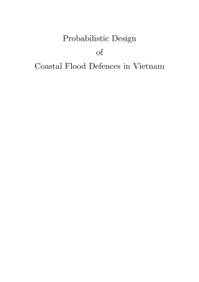 Luận án tiến sĩ probabilistic design of coastal flood defences in vietnam