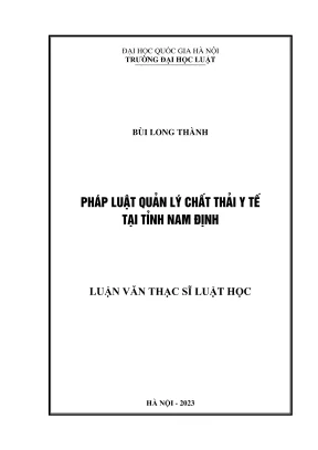 Luận văn thạc sĩ luật học pháp luật về quản lý chất thải y tế tại tỉnh nam định