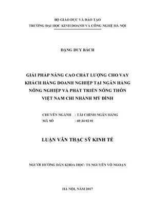 Luận văn thạc sĩ hubt nâng cao chất lượng cho vay khách hàng doanh nghiệp tại ngân hàng nông nghiệp và phát triển nông thôn việt nam chi nhánh mỹ đình