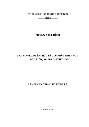 Luận văn thạc sĩ một số giải pháp thúc đẩy sự phát triển quỹ đầu tư dạng mở tại việt nam