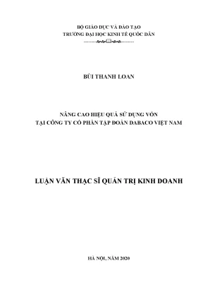 Luận văn thạc sĩ hubt nâng cao hiệu quả sử dụng vốn tại công ty cổ phần tập đoàn dabaco việt nam