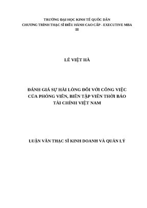 Luận văn thạc sỹ kinh doanh và quản lý đánh giá sự hài lòng đối với công việc của phóng viên biên tập viên thời báo tài chính việt nam