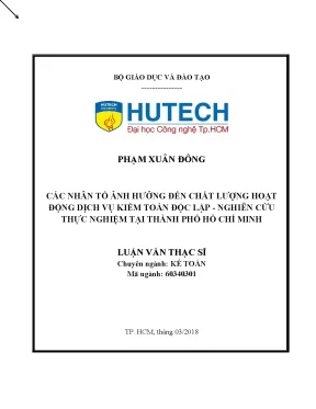 Luận văn thạc sĩ các nhân tố ảnh hưởng đến chất lượng hoạt động dịch vụ kiểm toán độc lập nghiên cứu thực nghiệm tại thành phố hồ chí minh