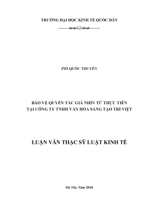 Luận văn thạc sĩ bảo vệ quyền tác giả nhìn từ thực tiễn tại công ty trách nhiệm hữu hạn văn hóa sáng tạo trí việt