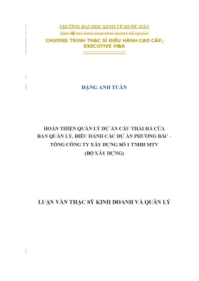 Luận văn thạc sỹ kinh doanh và quản lý hoàn thiện quản lý dự án cầu thái hà của ban quản lý điều hành các dự án phương bắc tổng công ty xây dựng số 1 tnhh mtv