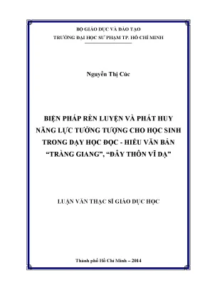 Luận văn biện pháp rèn luyện và phát huy năng lực tưởng tượng cho học sinh trong dạy học đọc hiểu văn bản tràng giang đây thôn vĩ dạ