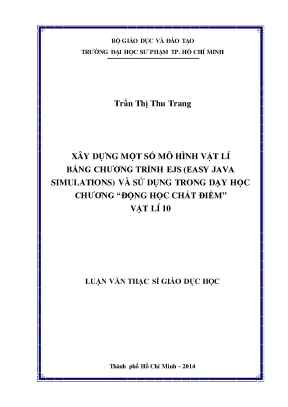 Luận văn xây dựng một số mô hình vật lí bằng chương trình ejs easy java simulations và sử dụng trong dạy học chương động học chất điểm vật lí 10