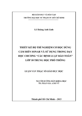 Luận văn thiết kế bộ thí nghiệm cơ học dùng cảm biến sonar và sử dụng trong dạy học chương các định luật bảo toàn lớp 10 trung học phổ thông