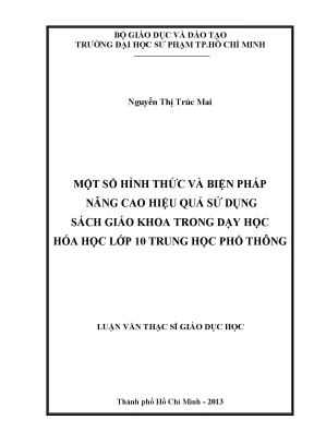 Luận văn một số hình thức và biện pháp nâng cao hiệu quả sử dụng sách giáo khoa trong dạy học hóa học lớp 10 trung học phổ thông