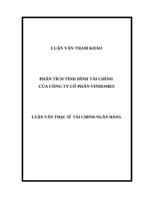 Phân tích tình hình tài chính của công ty cổ phần vinhomes luận văn thạc sĩ tài chínhngân hàng
