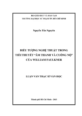 Luận văn biểu tượng nghệ thuật trong tiểu thuyết âm thanh và cuồng nộ của william faulkner