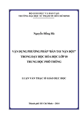 Luận văn vận dụng phương pháp bàn tay nặn bột trong dạy học hóa học lớp 10 trung học phổ thông
