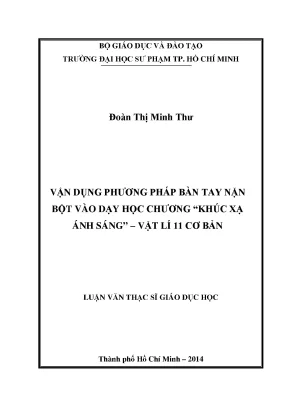 Luận văn vận dụng phương pháp bàn tay nặn bột vào dạy học chương khúc xạ ánh sáng vật lí 11 cơ bản