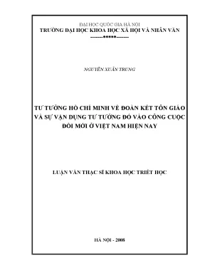 Luận văn thạc sĩ tư tưởng hồ chí minh về đoàn kết tôn giáo và sự vận dụng tư tưởng đó vào công cuộc đổi mới ở việt nam hiện nay