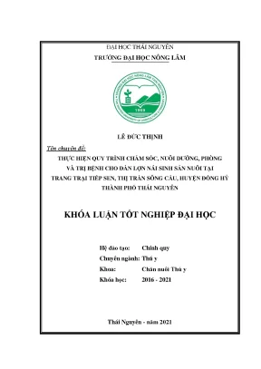 Luận văn tốt nghiệp hực hiện quy trình chăm sóc nuôi dưỡng phòng và trị bệnh cho đàn lợn nái sinh sản nuôi tại trang trại tiếp sen thị trấn sông cầu huyện đồng hỷ thành phố thái nguyên