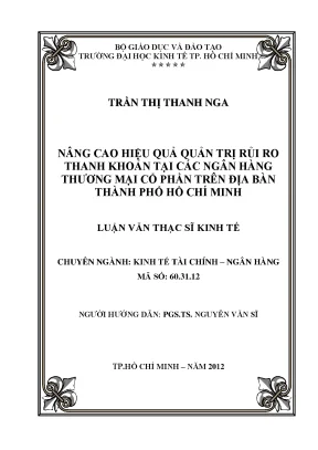 Luận văn thạc sĩ nâng cao hiệu quả quản trị rủi ro thanh khoản tại các ngân hàng thương mại cổ phần trên địa bàn thành phố hồ chí minh
