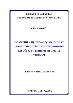 Luận văn thạc sĩ hoàn thiện hệ thống quản lý chất lượng theo tiêu chuẩn iso 9001 2008 tại công ty tnhh fiber opitics vietnam