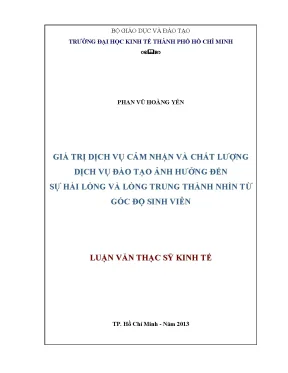 Luận văn thạc sĩ giá trị dịch vụ cảm nhận và chất lượng dịch vụ đào tạo ảnh hưởng đến sự hài lòng và lòng trung thành nhìn từ góc độ sinh viên luận văn thạc sĩ