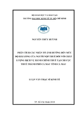 Luận văn thạc sĩ phân tích các nhân tố ảnh hưởng đến mức độ hài lòng của người nộp thuế đối với chất lượng dịch vụ hành chính thuế tại chi cục thuế thành phố cà mau tỉnh cà mau