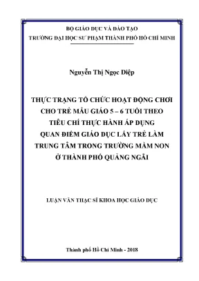 Luận văn thạc sĩ hoạt động chơi cho trẻ mẫu giáo 5 6 tuổi theo tiêu chí thực hành áp dụng quan điểm giáo dục lấy trẻ làm trung tâm trong trường mầm non ở thành phố quảng ngãi