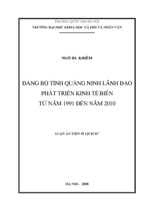 Luận án tiến sĩ đảng bộ tỉnh quảng ninh lãnh đạo phát triển kinh tế biển từ năm 1991 đến năm 2010