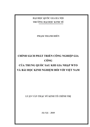 Luận văn thạc sĩ chính sách phát triển công nghiệp gia công của trung quốc sau khi gia nhập wto và bài học kinh nghiệm đối với việt nam