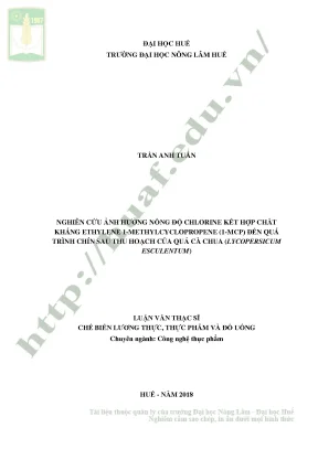 Luận văn thạc sĩ nghiên cứu ảnh hưởng nồng độ chlorine kết hợp chất kháng ethylene 1 methylcyclopropene 1 mcp đến quá trình chín sau thu hoạch của quả cà chua
