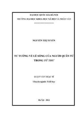 Luận văn thạc sĩ tư tưởng về lẽ sống của người quân tử trong tứ thư