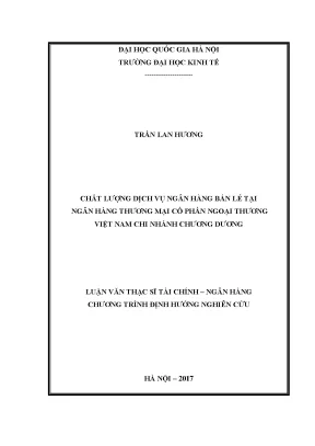 Luận văn thạc sĩ chất lượng dịch vụ ngân hàng bán lẻ tại ngân hàng thương mại cổ phần ngoại thương việt nam chi nhánh chương dương