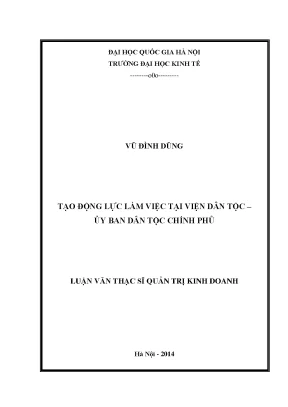 Luận văn thạc sĩ tạo động lực làm việc tại viện dân tộc uỷ ban dân tộc chính phủ