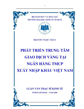 Luận văn thạc sĩ phát triển trung tâm giao dịch vàng tại ngân hàng tmcp xuất nhập khẩu việt nam luận văn thạc sĩ