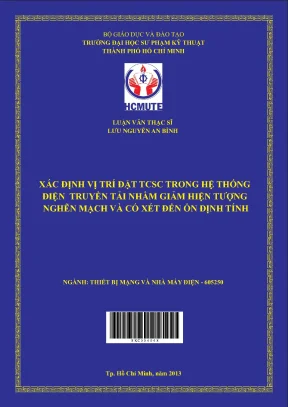 Luận văn thạc sĩ hcmute xác định vị trí đặt tcsc trong hệ thống điện truyền tải nhằm giảm hiện tượng nghẽn mạch và có xét đến ổn định tĩnh