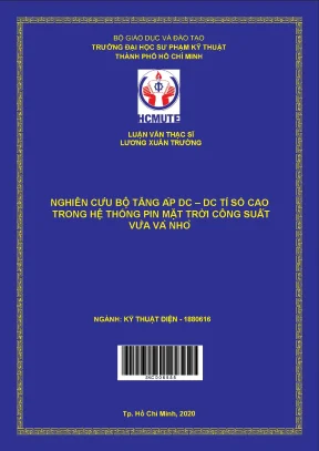 Luận văn thạc sĩ hcmute nghiên cứu bộ tăng áp dc dc tỉ số cao trong hệ thống pin mặt trời công suất vừa và nhỏ