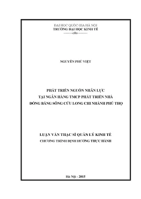 Luận văn thạc sĩ phát triển nguồn nhân lực tại ngân hành tmcp phát triển nhà đồng bằng sông cửu long chi nhánh phú thọ