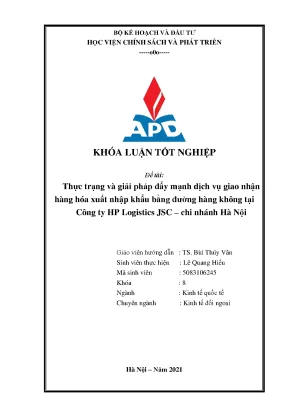 Luận văn tốt nghiệp thực trạng và giải pháp đẩy mạnh dịch vụ giao nhận hàng hóa xuất nhập khẩu bằng đường hàng không tại công ty hp logistics jsc chi nhánh hà nội