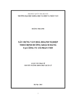 Luận văn thạc sĩ xây dựng văn hóa doanh nghiệp theo định hướng khách hàng tại công ty cổ phần tmt