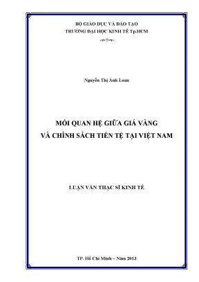 Luận văn thạc sĩ mối quan hệ giữa giá vàng và chính sách tiền tệ tại việt nam luận văn thạc sĩ