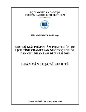 Luận văn thạc sĩ một số giải pháp nhằm phát triển du lịch tỉnh champasak nước cộng hòa dân chủ nhân dân lào đến năm 2015 luận văn thạc sĩ
