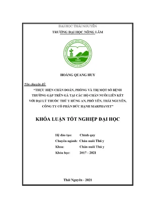 Luận văn tốt nghiệp thực hiện chuẩn đoán phòng và trị một số bệnh trên gà tại các hộ chăn nuôi liên kết với đại lý thuốc thú y hùng an phổ yên thái nguyên công ty cổ phần đức hạnh marphavet